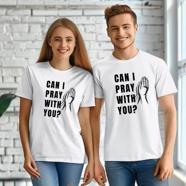 T-shirt Puis-je prier avec vous ? - Mains de prière Unisex (Créateur téléchargé)