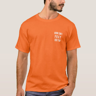 T-shirt Puis-je prier pour vous Prière spontanée Chrétien