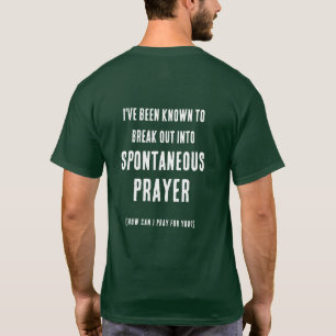 T-shirt Puis-je prier pour vous Prière spontanée Vert
