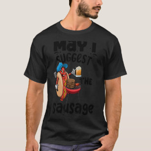 T-shirt Puis-Je Suggérer Aux Femmes Saucisses Foodie Sausa