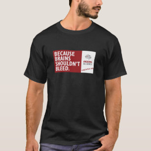 T-shirt Puisque les cerveaux ne devraient pas saigner