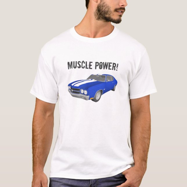 T-shirt Puissance de muscle : Modèle de Chevelle 3D : (Devant)