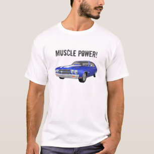 T-shirt Puissance de muscle : Modèle de Chevelle 3D :