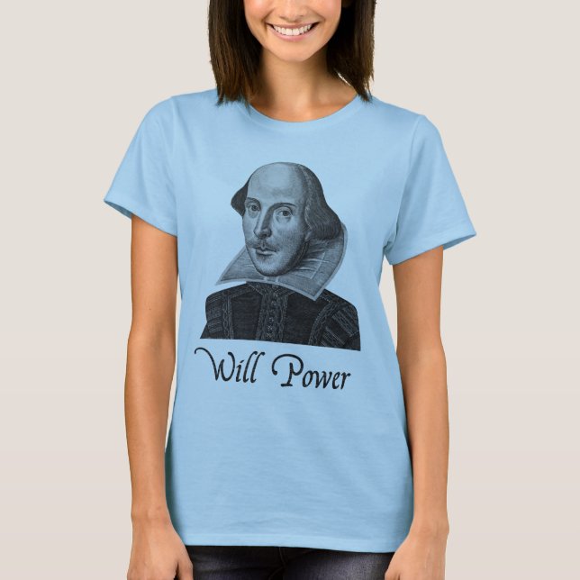 T-shirt Puissance de volonté de William Shakespeare (Devant)