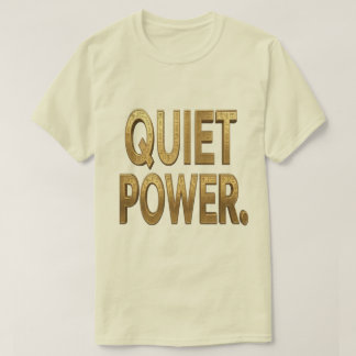 T-shirt Puissance Tranquille Dorée