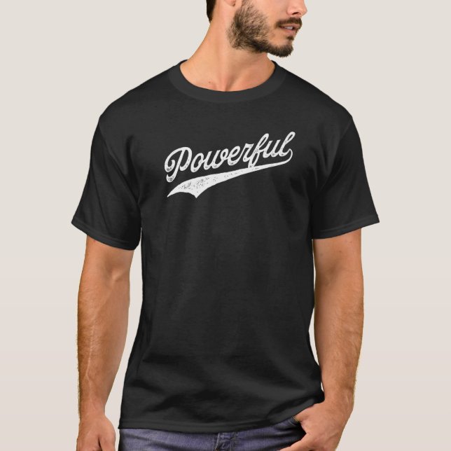 T-shirt Puissant (Devant)