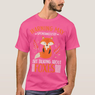 T-shirt Puisse Commencer Spontanément À Parler De Renards 