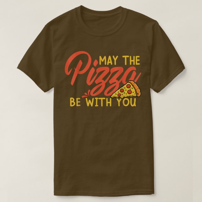 T-shirt Puisse la pizza être avec vous tranche de Ciel T-- (Design devant)