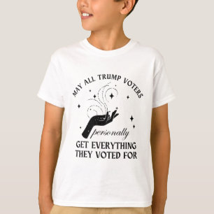 T-shirt Puisse Tous Les Électeurs De Trump Obtenir Personn