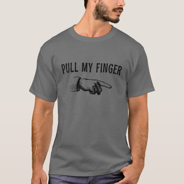 T-shirt Pull My Finger Funny Papa Fart Joke (Devant)