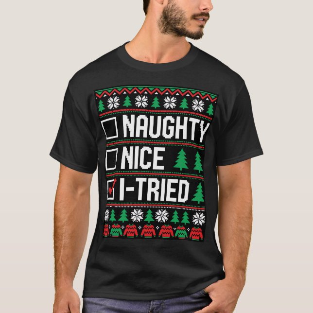T-shirt Pull Ugly Christmas Sweater Drôle J'ai Essayé (Devant)