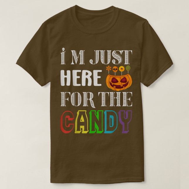 T-shirt Pumpkin Face Im Just Here for the Candy  (Design devant)