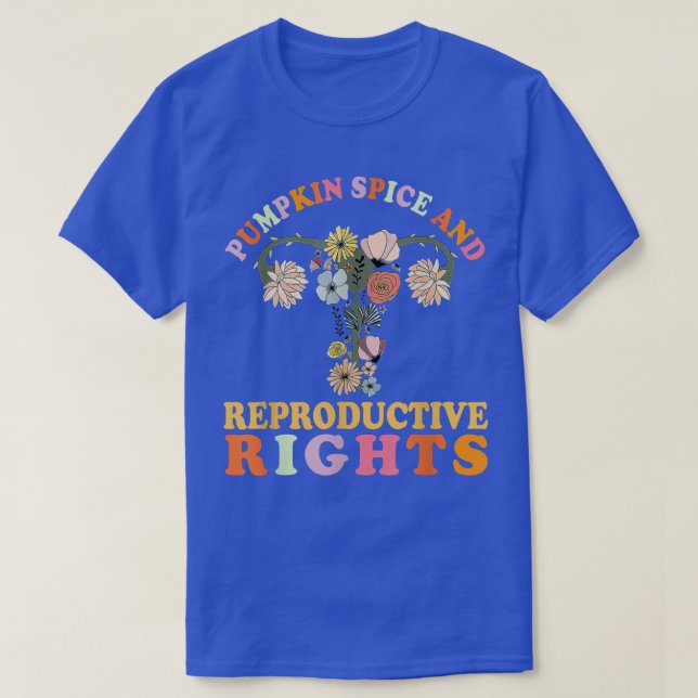 T-shirt Pumpkin Spice And Reproductive Rights  Fall Hallow (Design devant)