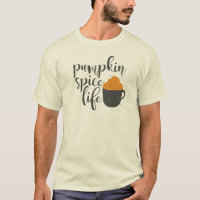 T-Shirt Pumpkin Spice Life | Café Automnal Mignon