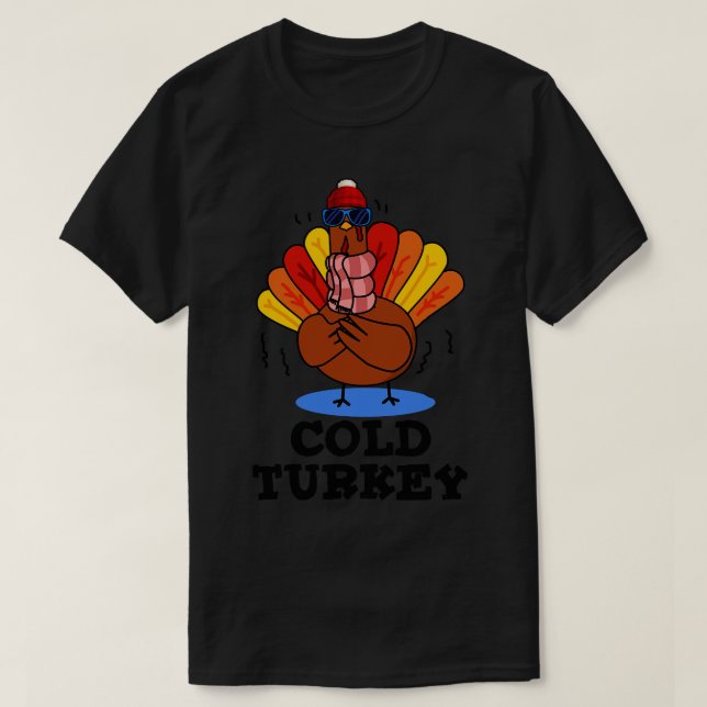 T-shirt Pun animal mou de dinde froide 1 (Design devant)