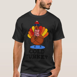 T-shirt Pun animal mou de dinde froide 1