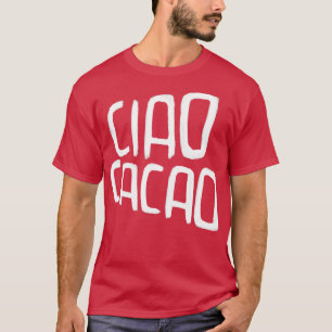 T-shirt Pun Chocolat Chaud Ciao Cacao