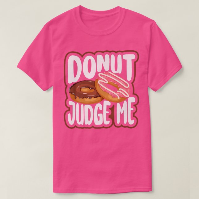 T-shirt Pun de beignets à pâte cuite au four (Design devant)