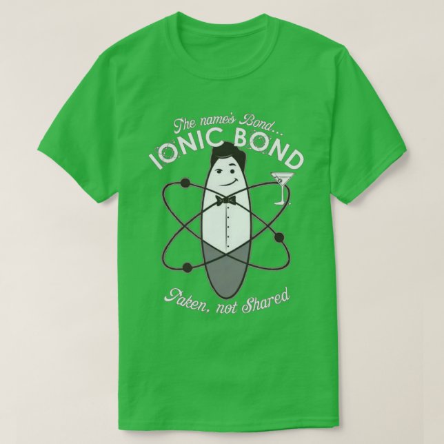 T-shirt Pun de chimie des liaisons ioniques (Design devant)