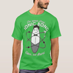 T-shirt Pun de chimie des liaisons ioniques