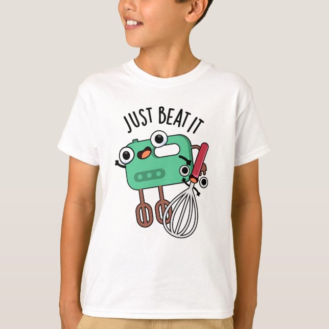 T-shirt Pun de cuisine amusant : bats-le simplement  (Devant)