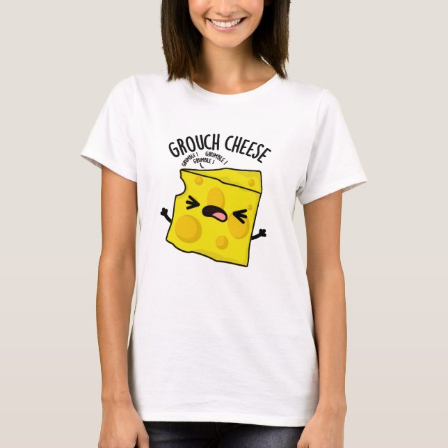 T-shirt Pun de fromage de Grou (Devant)
