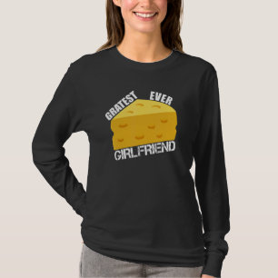 T-shirt Pun De Fromage Gratest Jamais Une Petite Amie Dit