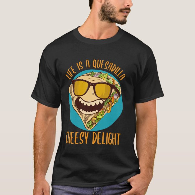 T-shirt Pun de quesadilla drôle 5 De Mayo Nourriture Mexic (Devant)