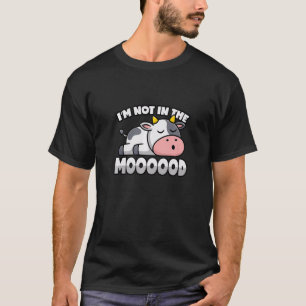 T-shirt Pun de vache - Pas dans l'humeur - Veau et bétail