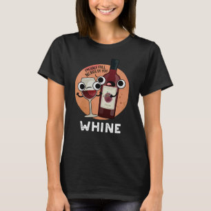 T-shirt Pun de vin drôle de gémissement Fond sombre