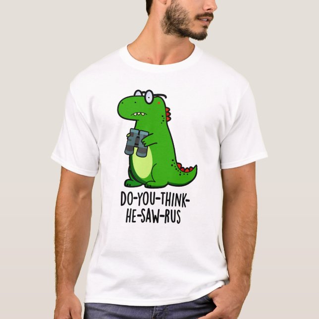T-shirt Pun Dinosaure Dinosaure Drôle (Devant)