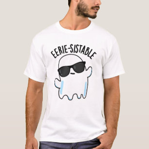 T-shirt Pun drôle de fantôme effrayant-sistable