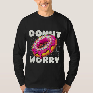 T-shirt Pun drôle 'Donut Worry'