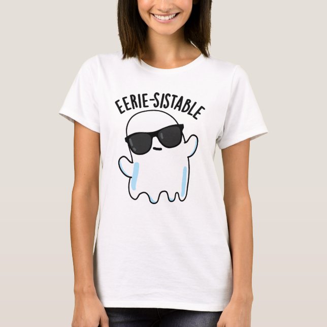 T-shirt Pun Fantôme Funny Eerie durable (Devant)