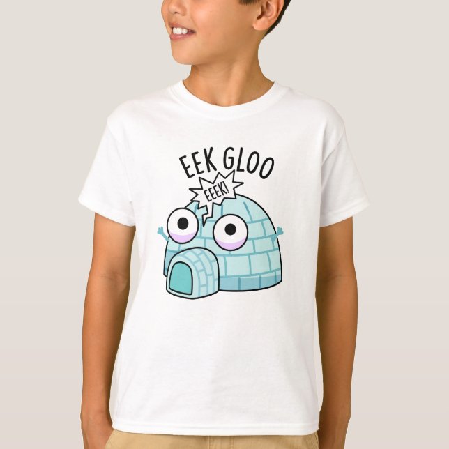 T-shirt Pun glacé Eek-gloo drôle  (Devant)