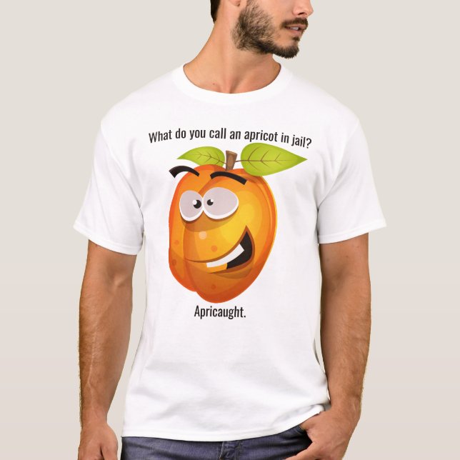 T-shirt Pun Mauvaise plaisanterie Caractère Apricot (Devant)