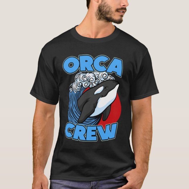 T-shirt Pun Orca Whale Graphic Orca Crew (Devant)
