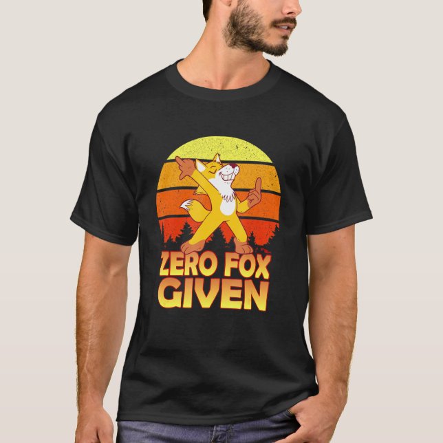 T-shirt Pun Sarcastique Zero Fox Donné Fox (Devant)