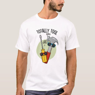 T-shirt Punaiserie totalement outil drôle de bricoleur