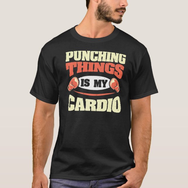 T-shirt Punching Things Est Mon Cardio Kickboxing Boxing S (Devant)