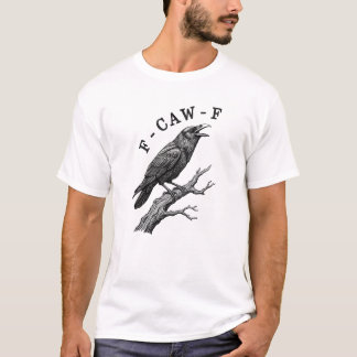 T-shirt Punition drôle de corbeau F-Caw-F