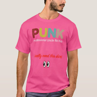 T-shirt Punk Professional Oncle No Kids
