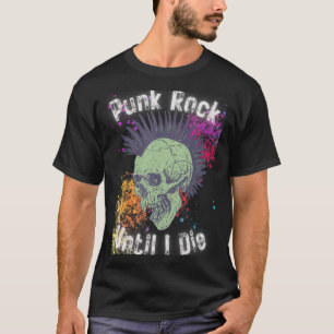 T-shirt Punk Rock Jusqu'À Mon Mort