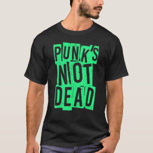 T-shirt Punk's Not Dead Vintage Punk Rock Punk Is Not De