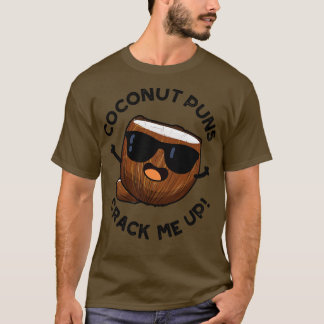 T-shirt Puns À La Noix De Coco Me Crack Up Mignonne Pun À