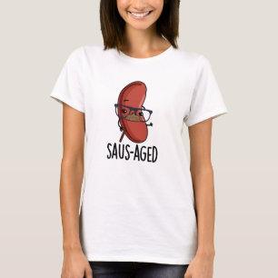 T-shirt Puns à la saucisse vieux et drôle d'âge saus