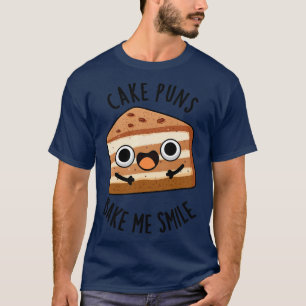 T-shirt Puns de gâteau Bake Me Smile Drôle Pun de nourritu