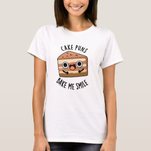 T-shirt Puns de gâteaux Bake Me Smile Drôle Pun de nourrit