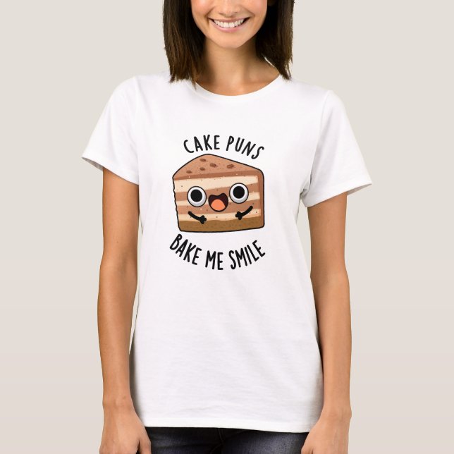 T-shirt Puns de gâteaux Bake Me Smile Drôle Pun de nourrit (Devant)