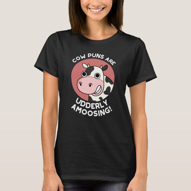 T-shirt Puns de vache Udderly Amooing Funny Animal Pun Dar (Devant)